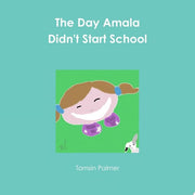 The Day Amala Didn't Start School