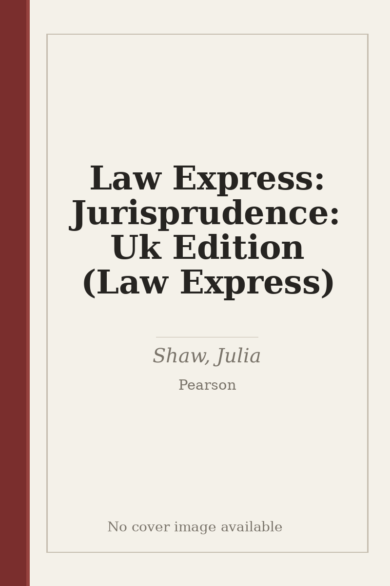 Law Express: Jurisprudence: Uk Edition (Law Express) - no cover image available