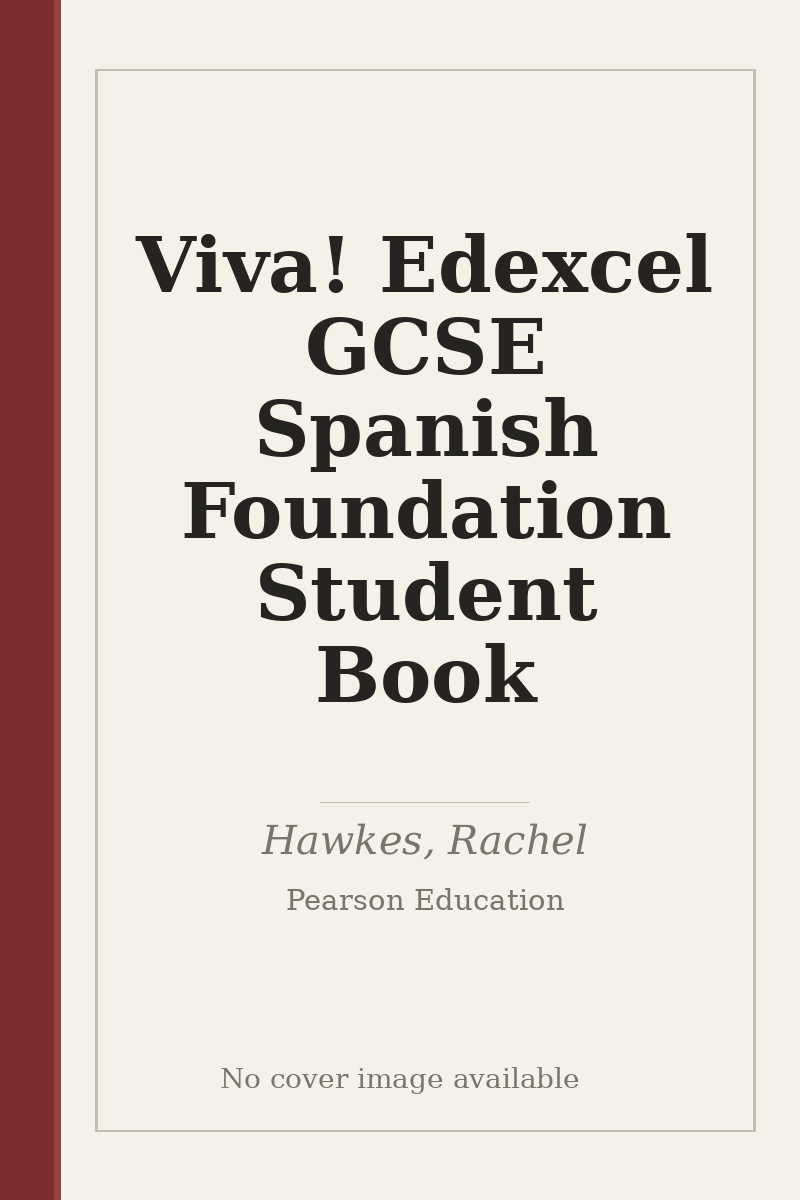Viva! Edexcel GCSE Spanish Foundation Student Book - no cover image available
