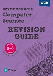 Pearson REVISE OCR GCSE (9-1) Computer Science Revision Guide: (with free online Revision Guide) for home learning, 2021 assessments (REVISE OCR GCSE Computer Science)
