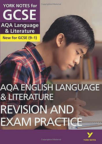 AQA English Language and Literature Revision and Exam Practice: York Notes for GCSE (9-1): - everything you need to catch up, study and prepare for 2022 and 2023 assessments and exams