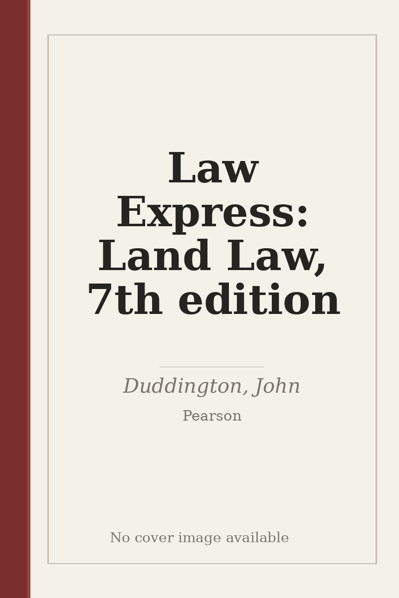 Law Express: Land Law, 7th edition - no cover image available
