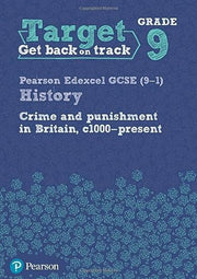 Target Grade 9 Edexcel GCSE (9-1) History Crime and punishment in Britain, c1000- present Workbook (History Intervention)