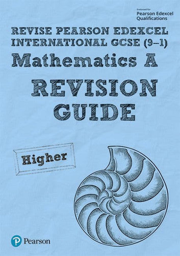 Revise Pearson Edexcel International GCSE 9-1 Mathematics A Revision Guide: includes online edition