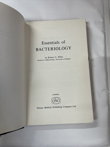 Essentials Of Bacteriology, Robert G. White (1964) Pitman Medical Publications