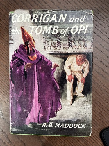 Corrigan and the Tomb of Opi, R B Maddock, 1962 Thomas Nelson and Sons LTD