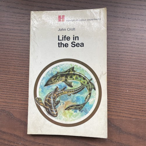 Life In The sea By John Croft, Hamlyn All-Colour Paperback 1969