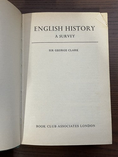 English History: A Survey, Sir George Clark, Book Club Associates 1978		