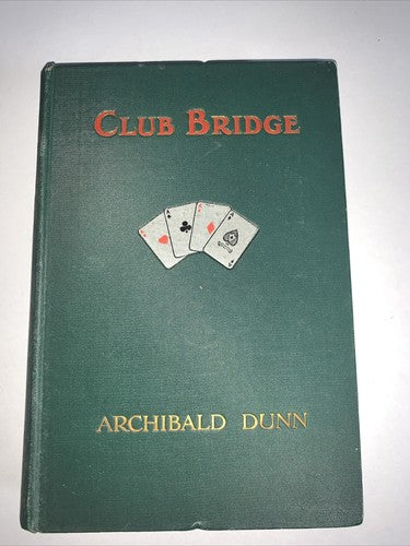 Club Bridge by Archibald Dunn (Mills and Boon)