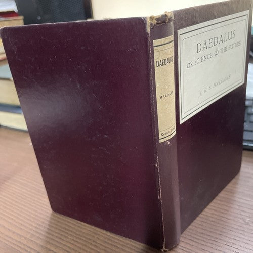 Daedalus Or Science & The Future - J. B. S. Haldane - 1930