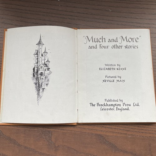 Much and More, E Keane, illustrations N Main - Brockhampton Press 1947