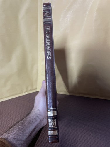 Time Life Books The Old West The Railroaders 1975