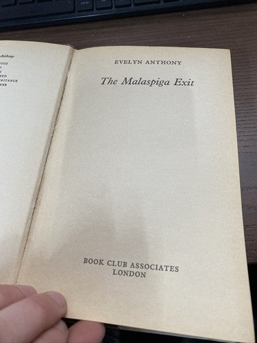 Good - The Malaspiga Exit - Evelyn Anthony 1975-01-01 The hinges are in good con
