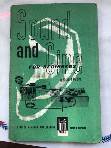Sound And Cine For Beginners Richard Golding - RARE book - Miles Henslow