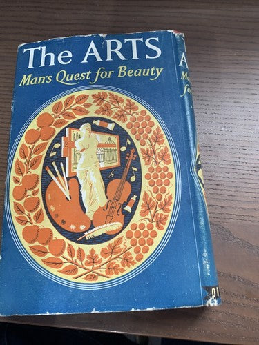 The Arts: Mans Quest for Beauty by Anon, Anon, Odhams Press, Hard