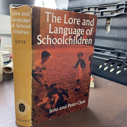 The Lore and Language of Schoolchildren, Iona Peter Opie - 1959 Oxford