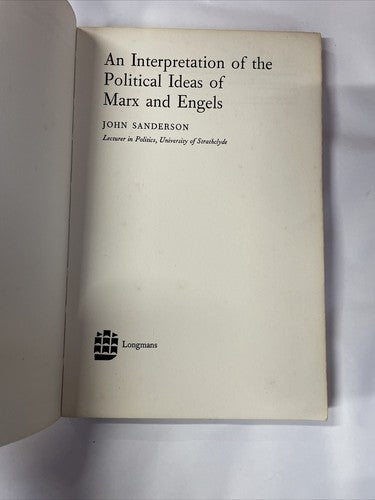 J B Sanderson - An Interpretation Of The Political Ideas Of Marx and Engels 1969