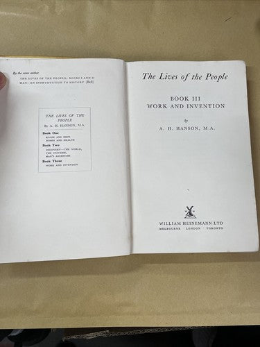 'The Lives of the People Book III Work and Invention' AH Hanson (1959) HB