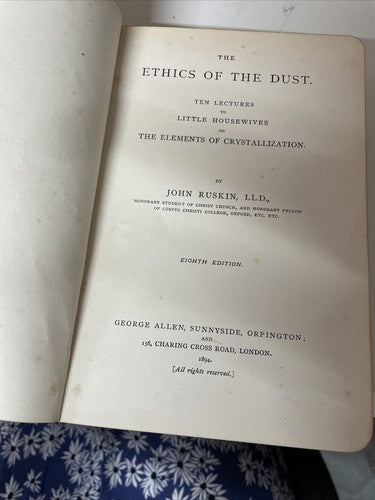 The Ethics of The Dust John Ruskin - 1877 Eighth Edition