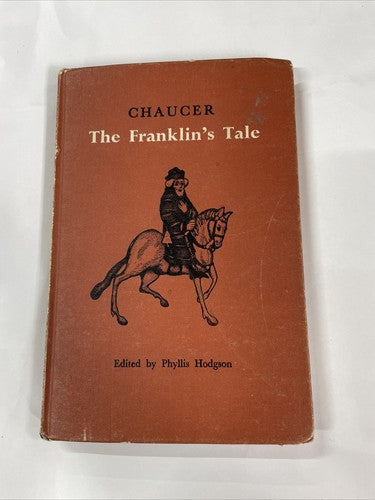 THE FRANKLIN'S TALE, ED PHYLLIS HODGSON. - GEOFFREY CHAUCER 1962