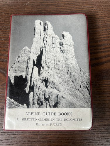 Alpine Guide Books Selected Climbs in the Dolomites P Crew 1963