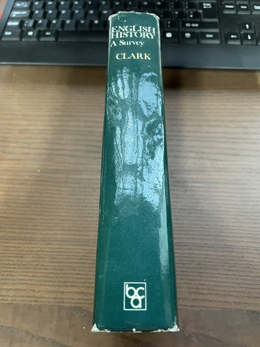 English History: A Survey, Sir George Clark, Book Club Associates 1978		