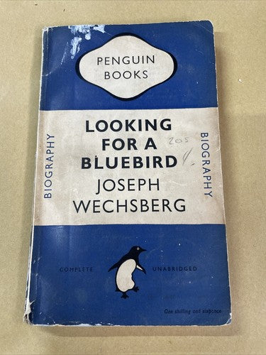 Looking For a Bluebird, Joseph Wechsberg (Penguin 1948)