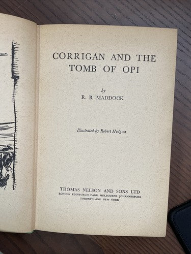 Corrigan and the Tomb of Opi, R B Maddock, 1962 Thomas Nelson and Sons LTD