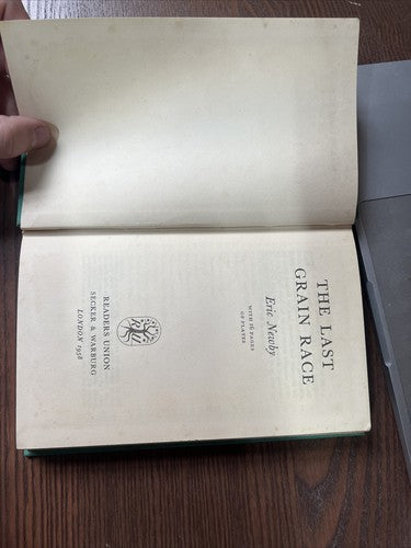 The Last Grain Race - Eric Newby 1958-01-01 No dust jacket. Readers Union
