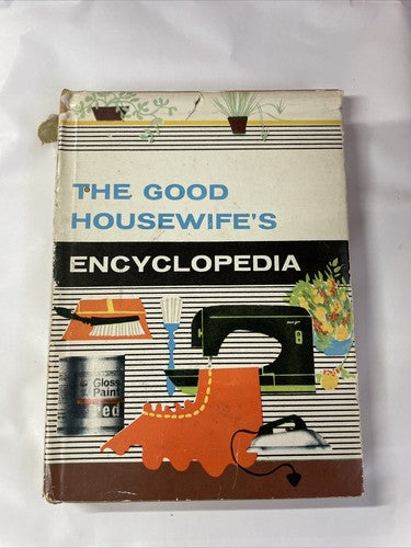 The Good Housewife's Encyclopedia, By Pamela Fry (1963, Illustrated Hardback)