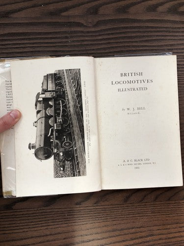 British Locomotives Illustrated, WJ Bell (1933) HB with Dustjacket 1st ed