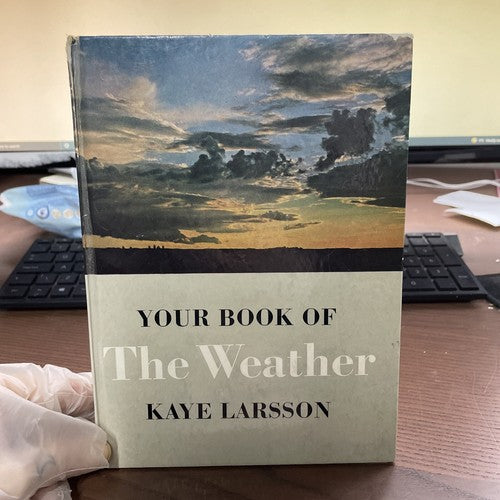 Your book of the weather - Larsson, Kaye 1966 Faber & Faber