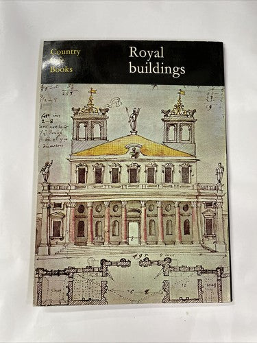 Royal buildings - COLVIN, Howard, Country Life Books