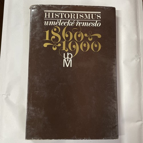 Historismus Umelecke Remeslo (1860-1900)