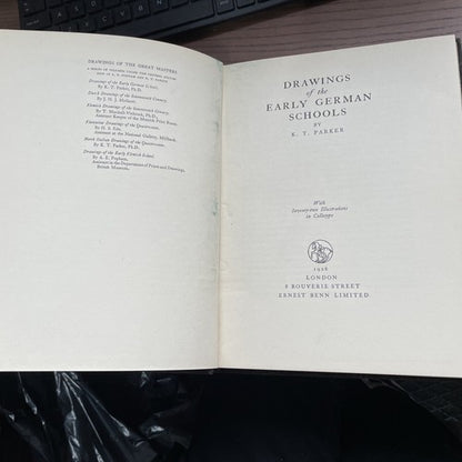 DRAWINGS OF THE EARLY GERMAN SCHOOLS by K T PARKER ILLUS - 1926  ERNEST BENN LTD