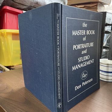 The Master Book of Portraiture Studio Management, D.Peterson - 1985 StudioPress