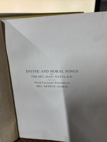 Divine and Moral Songs For Children, Rev.Watts & A. Gaskin (Pres.First Ed.1896)