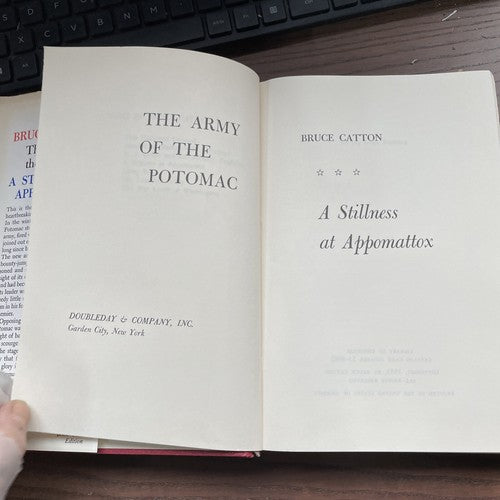 The Army Of The Potomac: A Stillness at Appomattox,Bruce Catton, Doubleday, 1953