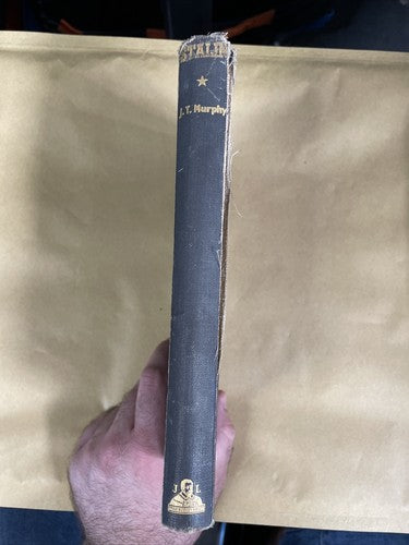 Stalin (J. T. Murphy - Hardback, John Lane The Bodley Head, 1945)