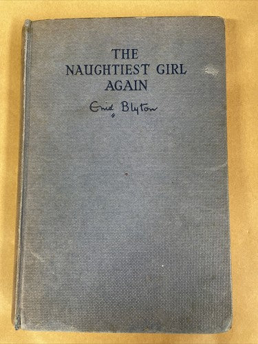 The Naughtiest Girl Again (Enid Blyton - Hardback, Newnes, 1960) 