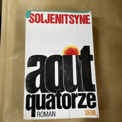 Alexander Solzhenitsyn - Aout Quatorze (August fourteen) - 1972