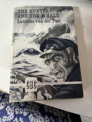 The Hunter And The Whale Laurens Van Der Post 1967 Hamlyn / Companion Book Club