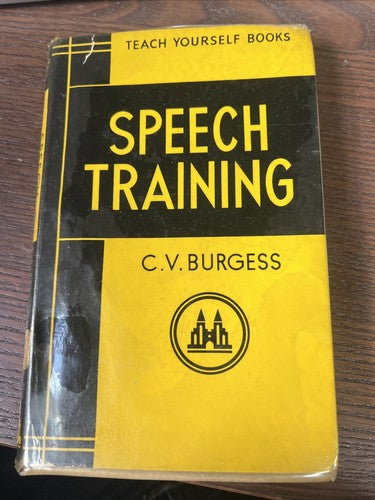 Teach Yourself Speech Training (C. V. Burgess - 1960) EUP
