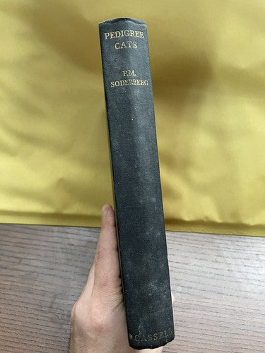 Pedigree Cats, Their Varieties, Breeding and Exhibition, P. M. Soderberg, 1958