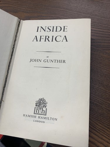 Inside Africa (John Gunther - 1955) Hamish Hamilton
