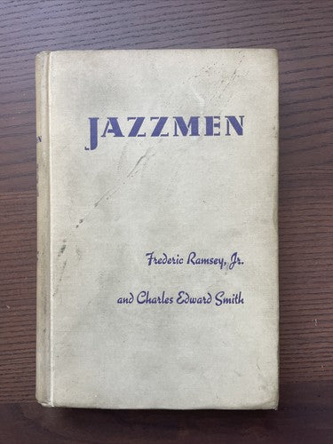 Jazzmen - Frederic Ramsey Jr, Charles Edward Smith - FIRST EDITION, 1939 