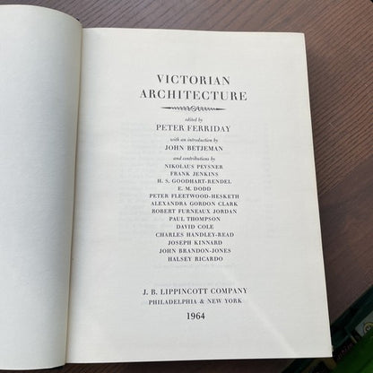Victorian Architecture, P.Ferriday (Hardback, 1963 Lippincott Philadelphia & NY)
