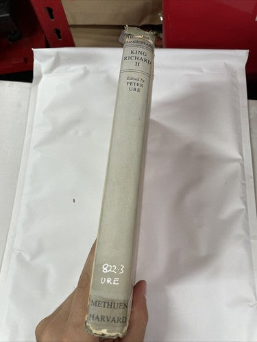 King Richard II (The Arden Edition), Peter Ure (ed), Methuen / Harvard, 1961