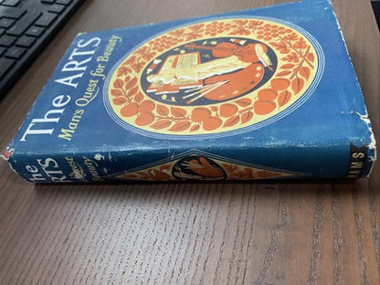 The Arts: Mans Quest for Beauty by Anon, Anon, Odhams Press, Hard
