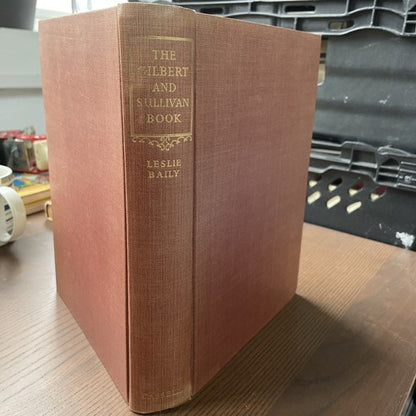 The Gilbert and Sullivan Book;  Leslie Baily, Cassell, 1953, Hardback